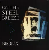 The Bronx - On The Steel Breeze