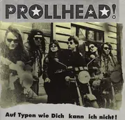 7'' - Bronx Boys / Prollhead! - Leichenzähler / Auf Typen Wie Dich Kann Ich Nicht!