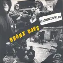 7'' - Bronx Boys / Prollhead! - Leichenzähler / Auf Typen Wie Dich Kann Ich Nicht!