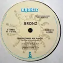 12inch Vinyl Single - Bronz - Send Down An Angel - Promo