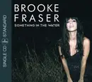 CD Single - Brooke Fraser - Something In The Water