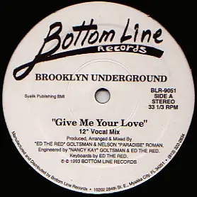 Brooklyn Underground - Give Me Your Love