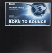 Brooklyn Bounce - Born To Bounce (Music Is My Destiny)