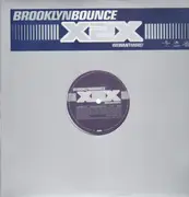 12'' - Brooklyn Bounce - X2X (We Want More!)