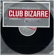 Brooklyn Bounce - Club Bizarre