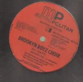 Brooklyn Boyz Choir - Say Rayo! / Luv To Luv U