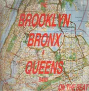 12inch Vinyl Single - Brooklyn Bronx & Queens Band - On The Beat (87 Bronx Mix)