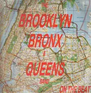 Brooklyn Bronx & Queens Band - On The Beat (87 Bronx Mix)