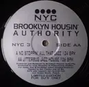 12inch Vinyl Single - Brooklyn Housin' Authority - No Stoppin' All That Jazz - Limited Edition
