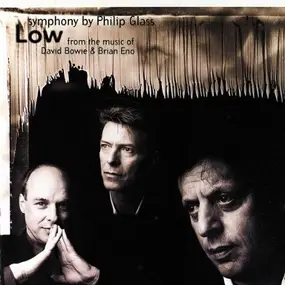 Philip Glass - 'Low' Symphony (From the Music of David Bowie & Brian Eno)