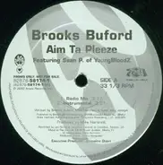 Brooks Buford - Aim Ta Pleeze