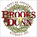 CD - Brooks & Dunn - It Won't Be Christmas Without You