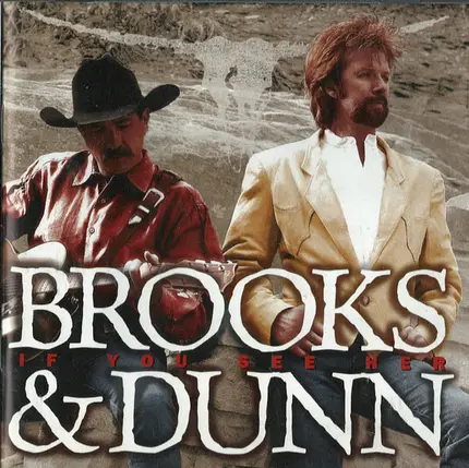 Brooks & Dunn - (5) If You See Her