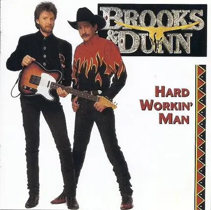 Brooks & Dunn - Hard Workin' Man
