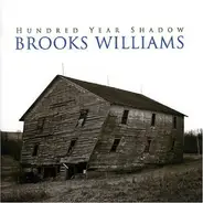 Brooks Williams - Hundred Year Show