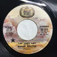 Brook Benton - Lay Lady Lay / A Touch Of Class
