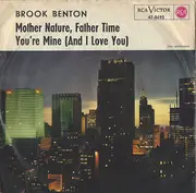 7inch Vinyl Single - Brook Benton - Mother Nature. Father Time / You're Mine (And I Love You)