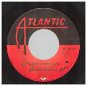 7inch Vinyl Single - Brook Benton - Touch 'Em With Love