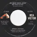 7inch Vinyl Single - Brook Benton - Too Much Good Lovin' (No Good For Me) / A Sailor Boy's Love Song