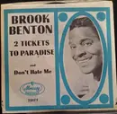 7inch Vinyl Single - Brook Benton - Two Tickets To Paradise / Don't Hate Me