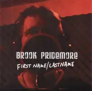 Brook Pridemore - First Name / Last Name