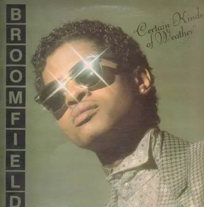 Broomfield - Certain Kinds of Weather