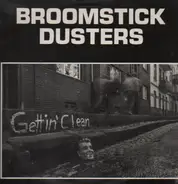 Broomstick Dusters - Gettin' Clean