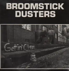 Broomstick Dusters - Gettin' Clean