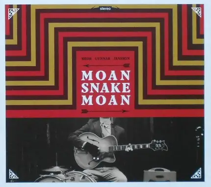 Bror Gunnar Jansson - Moan Snake Moan