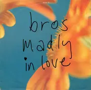 Bros - Madly In Love