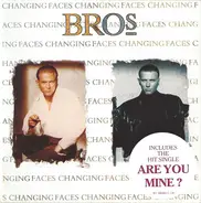 Bros - Changing Faces