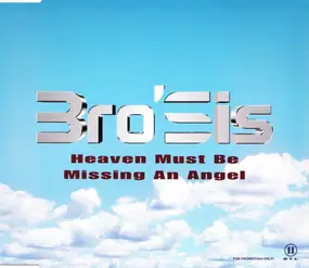 Bro'Sis - Heaven Must Be Missing An Angel