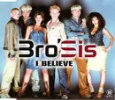 CD Single - Bro'Sis - I Believe