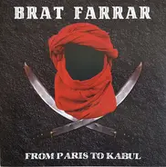 Brat Farrar - From Paris To Kabul