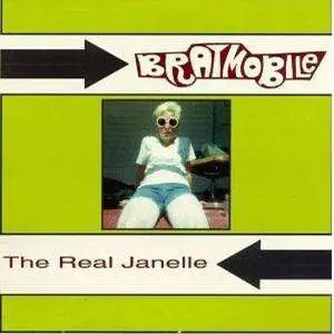 BRATMOBILE - THE REAL JANELLE