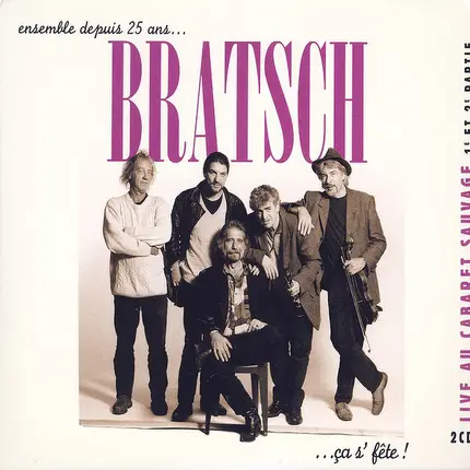 Bratsch - Ensemble Depuis 25 Ans... ...Ça S'Fête!