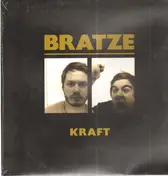 Bratze - Kraft