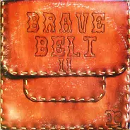 Brave Belt - Brave Belt II