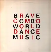 LP - Brave Combo - World Dance Music
