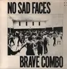 LP - Brave Combo - No Sad Faces
