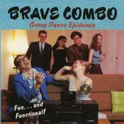 CD - Brave Combo - Group Dance Epidemic