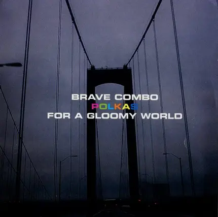 Brave Combo - Polkas for a Gloomy World