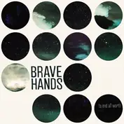 Brave Hands