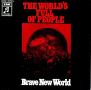 Brave New World - The World's Full Of People