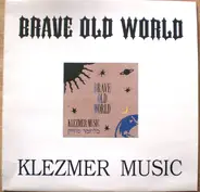 Brave Old World - Klezmer Music