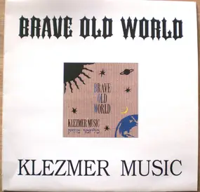 Brave Old World - Klezmer Music