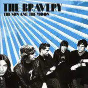 The Bravery - Sun and the Moon