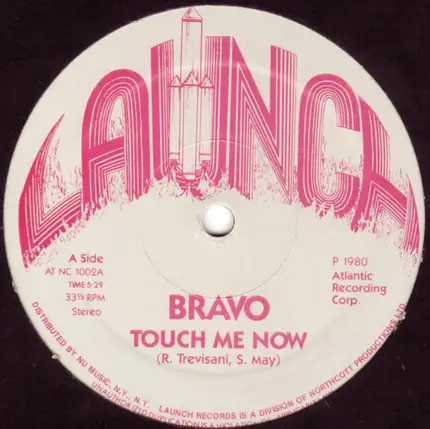 Bravò - Touch Me Now / Look At Me Baby