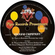 Bravo Company - Circus In Rotterdam