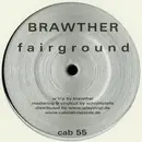 12inch Vinyl Single - Brawther - Fairground / Kitten - Limited edition, numbered